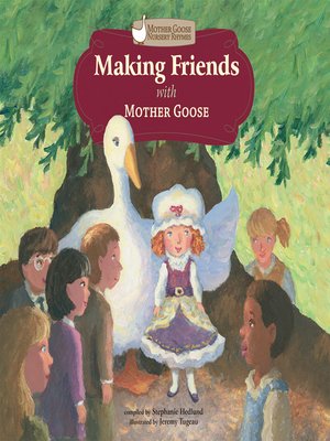 cover image of Making Friends with Mother Goose